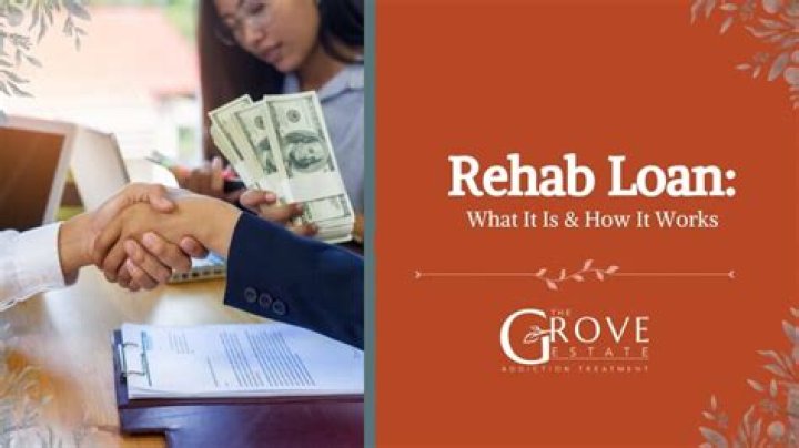 What is a rehabilitation loan?